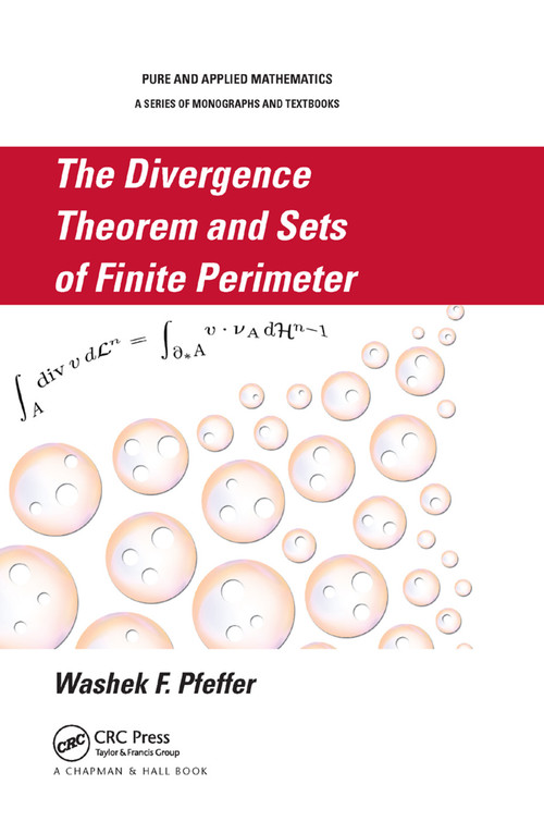 The Divergence Theorem and Sets of Finite Perimeter by Washek F. Pfeffer, 9780367381516
