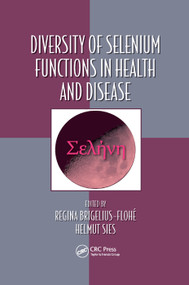 Diversity of Selenium Functions in Health and Disease by Regina Brigelius-Flohe, Helmut Sies, 9780367377502