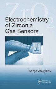 Electrochemistry of Zirconia Gas Sensors by Serge Zhuiykov, 9781420047615