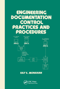 Engineering Documentation Control Practices & Procedures by Elaine Monahan, 9780367401887