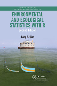Environmental and Ecological Statistics with R by Song S. Qian, 9780367736750