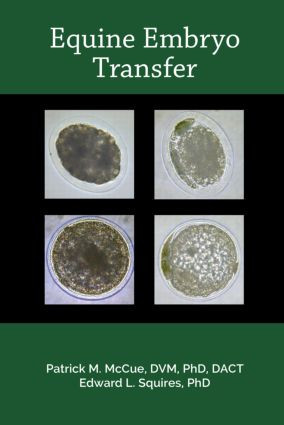 Equine Embryo Transfer by Patrick M. McCue, Edward L. Squires, 9781591610472
