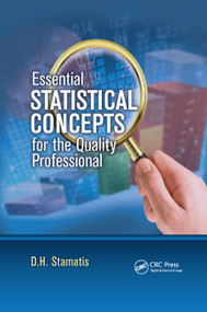 Essential Statistical Concepts for the Quality Professional by D. H. Stamatis, 9780367381424