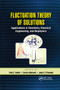 Fluctuation Theory of Solutions (Applications in Chemistry, Chemical Engineering, and Biophysics) by Paul E. Smith, Enrico Matteoli, John P. O' Connell, 9780367380342