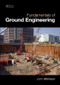 Fundamentals of Ground Engineering by John Atkinson, 9781482206173