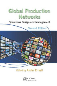 Global Production Networks (Operations Design and Management, Second Edition) by Ander Errasti, 9781138077270