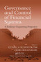 Governance and Control of Financial Systems (A Resilience Engineering Perspective) by Gunilla Sundström, Erik Hollnagel, 9781138074484