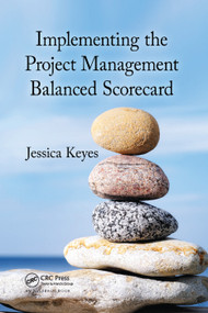 Implementing the Project Management Balanced Scorecard by Jessica Keyes, 9781138374324