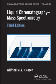 Liquid Chromatography-Mass Spectrometry by Wilfried M.A. Niessen, 9780367577827