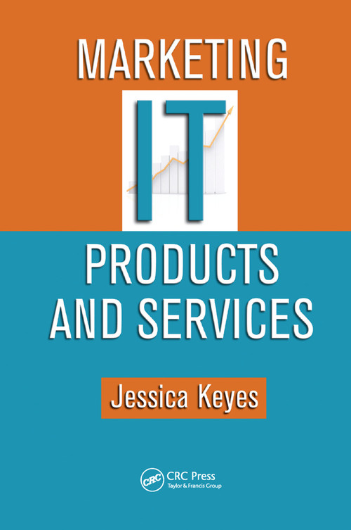 Marketing IT Products and Services by Jessica Keyes, 9780367385248