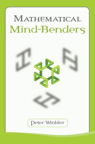 Mathematical Mind-Benders by Peter Winkler, 9781568813363