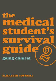 The Medical Student's Survival Guide (Bk. 2) by Elizabeth Cottrell, David Mitchell, 9781846192135