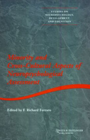 Minority and Cross-cultural Aspects of Neuropsychological Assessment by F.R. Ferraro, 9789026518300