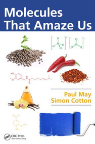 Molecules That Amaze Us by Paul May, Simon Cotton, 9781466589605