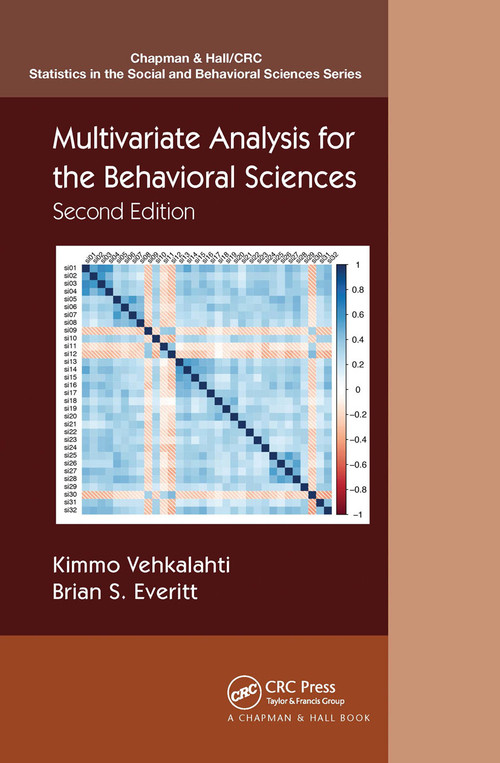 Multivariate Analysis for the Behavioral Sciences, Second Edition by Kimmo Vehkalahti, Brian S. Everitt, 9780367656751