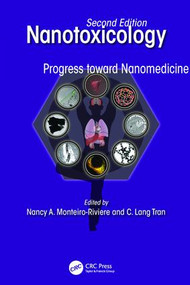 Nanotoxicology (Progress toward Nanomedicine, Second Edition) by Nancy A. Monteiro-Riviere, C. Lang Tran, 9781138033993