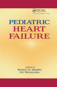 Pediatric Heart Failure by Robert Shaddy, Gil Wernovsky, 9780367393243