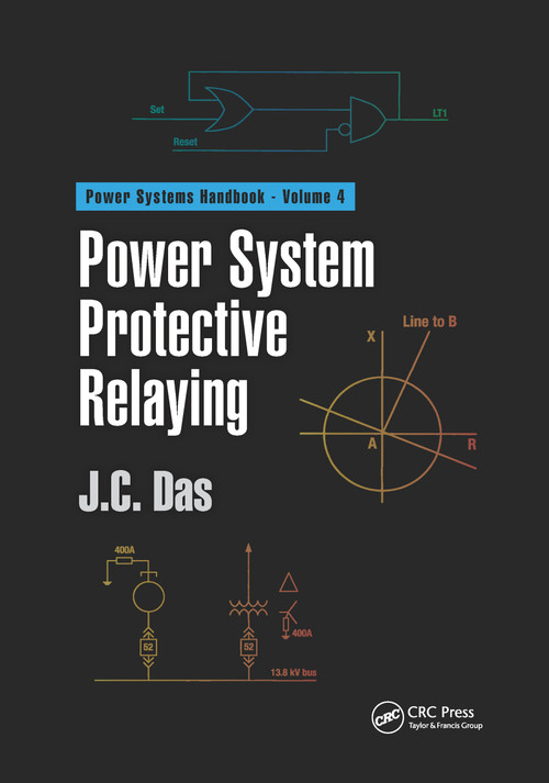 Power System Protective Relaying by J. C. Das, 9780367735623