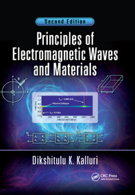 Principles of Electromagnetic Waves and Materials by Dikshitulu K. Kalluri, 9780367873851