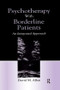 Psychotherapy With Borderline Patients (An Integrated Approach) by David M. Allen, 9781138012752