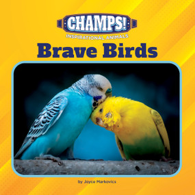 Brave Birds by Joyce Markovics, 9781668946848