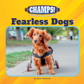Fearless Dogs by Joyce Markovics, 9781668946893