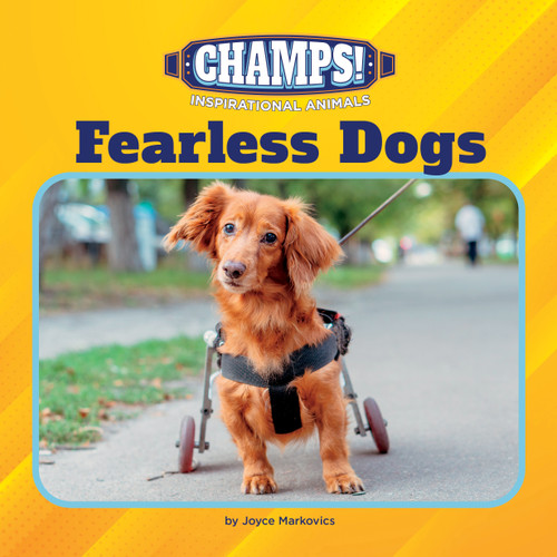 Fearless Dogs by Joyce Markovics, 9781668946893