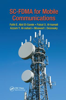 SC-FDMA for Mobile Communications by Fathi E. Abd El-Samie, Faisal S. Al-kamali, Azzam Y. Al-nahari, Moawad I. Dessouky, 9781138199941