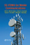 SC-FDMA for Mobile Communications by Fathi E. Abd El-Samie, Faisal S. Al-kamali, Azzam Y. Al-nahari, Moawad I. Dessouky, 9781138199941