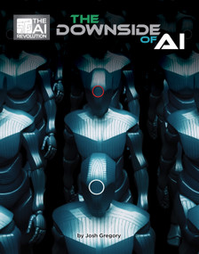 The Downside of AI by Josh Gregory, 9781668946985