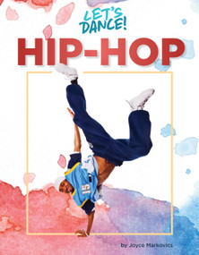 Hip-Hop by Joyce Markovics, 9781668946923