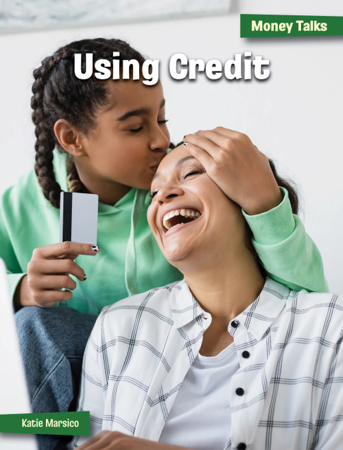 Using Credit by Katie Marsico, 9781668947098