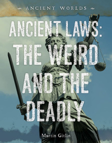Ancient Laws: The Weird and the Deadly by Martin Gitlin, 9781668947333