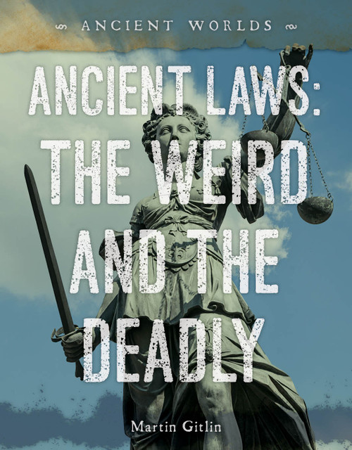 Ancient Laws: The Weird and the Deadly by Martin Gitlin, 9781668947333