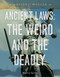 Ancient Laws: The Weird and the Deadly by Martin Gitlin, 9781668947333