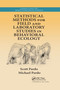 Statistical Methods for Field and Laboratory Studies in Behavioral Ecology by Scott Pardo, Michael Pardo, 9780367735128