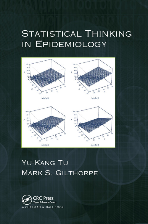 Statistical Thinking in Epidemiology by Yu-Kang Tu, Mark Gilthorpe, 9780367382551