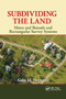 Subdividing the Land (Metes and Bounds and Rectangular Survey Systems) by Gaby M. Neunzert, 9780367864811