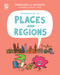 Introduction to Places and Regions by Izzi Howell, Steve Evans, 9781668947234