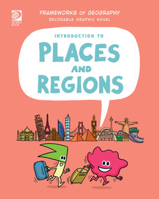 Introduction to Places and Regions by Izzi Howell, Steve Evans, 9781668947234