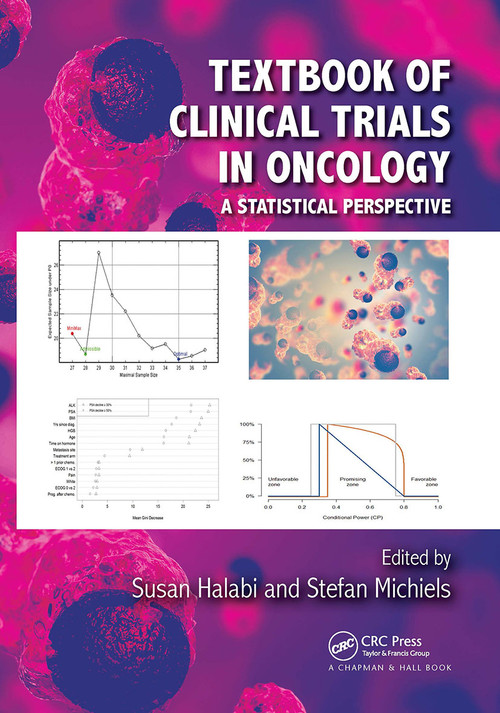 Textbook of Clinical Trials in Oncology (A Statistical Perspective) by Susan Halabi, Stefan Michiels, 9780367729578