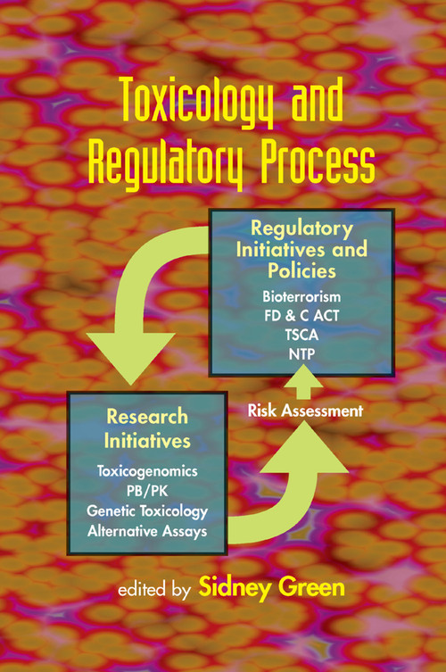 Toxicology and Regulatory Process by Sidney Green, 9780367391089