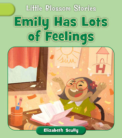 Emily Has Lots of Feelings by Elizabeth Scully, Andreana Boatta, 9781668946275