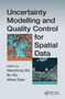 Uncertainty Modelling and Quality Control for Spatial Data by Shi Wenzhong, Bo Wu, Alfred Stein, 9780367377144