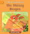 The Thirsty Dragon by Elizabeth Scully, Andreana Boatta, 9781668946343
