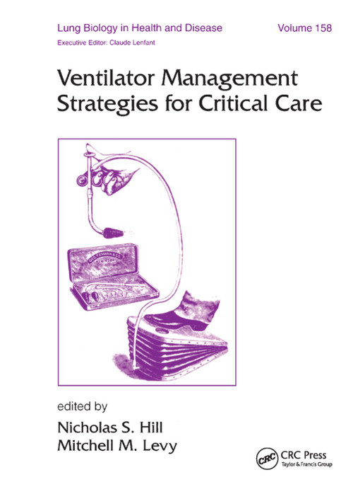 Ventilator Management Strategies for Critical Care by Nicholas Hill, Mitchell M. Levy, 9780367397265