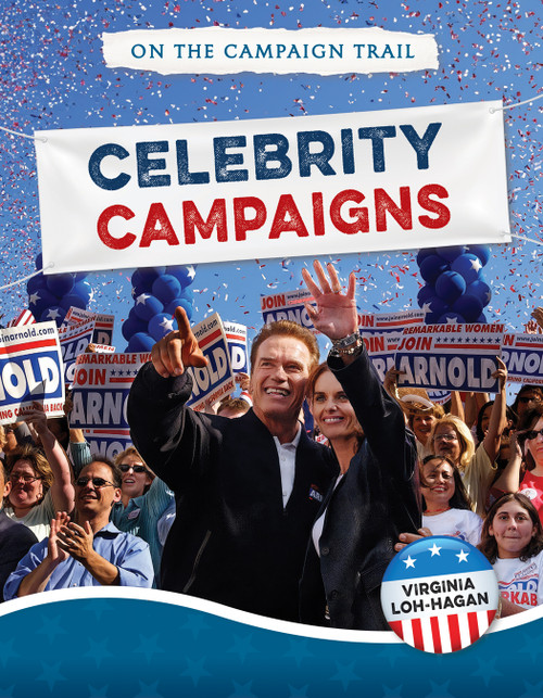 Celebrity Campaigns by Virginia Loh-Hagan, 9781668947395