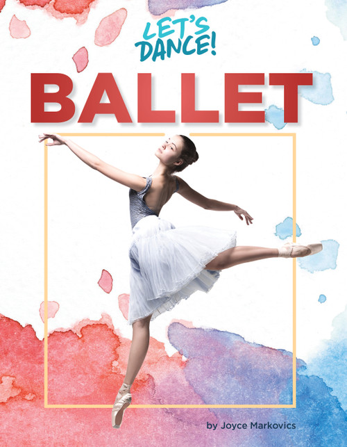 Ballet - 9781668948293 by Joyce Markovics, 9781668948293