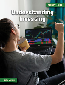 Understanding Investing - 9781668948477 by Katie Marsico, 9781668948477