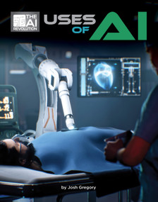 Uses of AI - 9781668948408 by Josh Gregory, 9781668948408